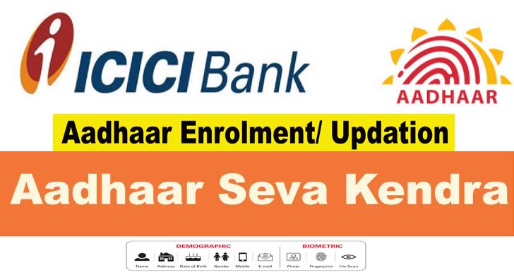 ICICI Aadhaar Seva Kendra For Aadhaar Enrolment/ Updation